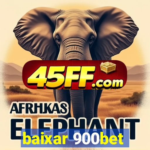baixar 900bet